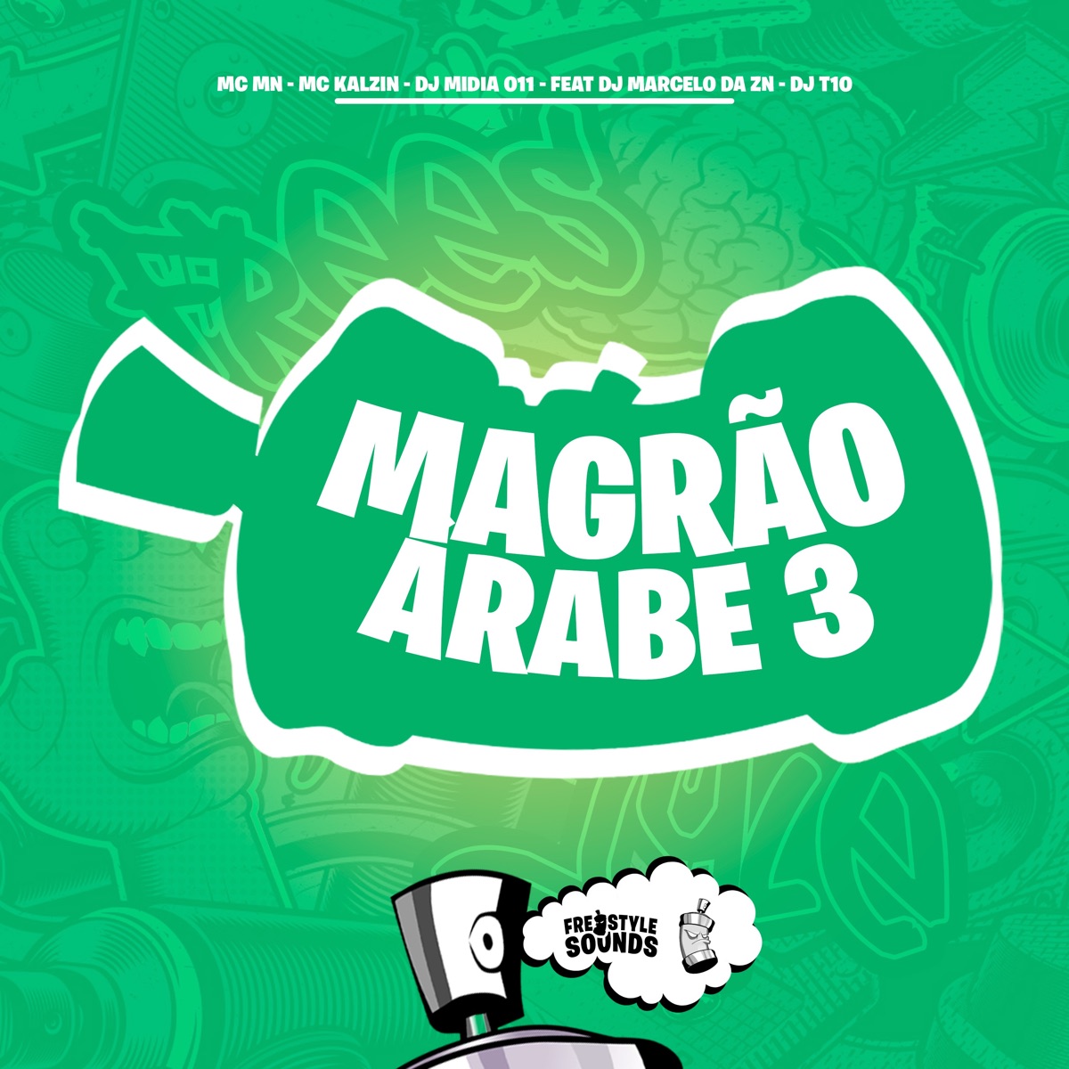 Magrão Árabe 3 (feat. DJ MARCELO DA ZN & DJ T10) - Single by MC MN, MC Kalzin & Dj Midia 011 album cover