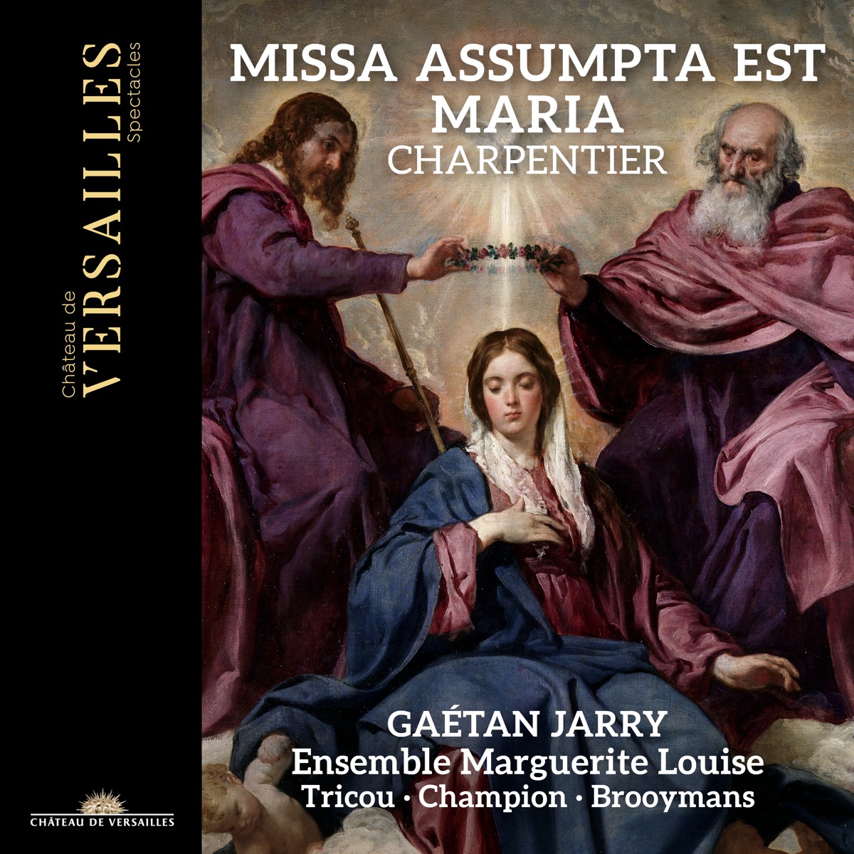 Charpentier: Missa Assumpta est Maria by Gaétan Jarry, Nicolas de La Fortelle, David Tricou, Romain Champion, Nicolas Brooymans, Marguerite Louise & Louise Champion album cover