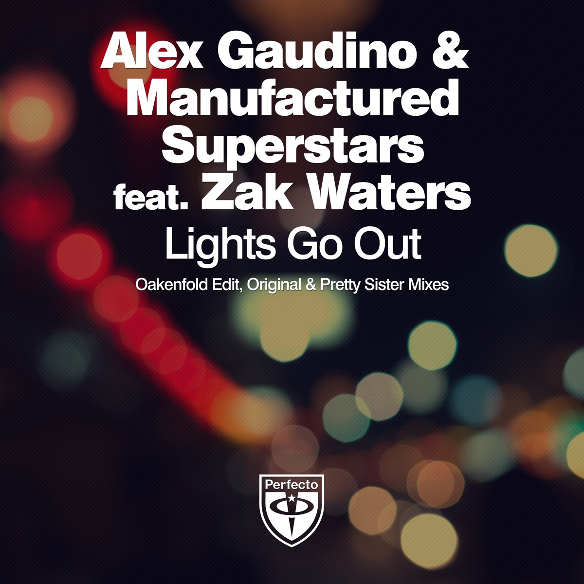 Lights Go Out (feat. Zak Waters) - EP by Alex Gaudino & Manufactured Superstars album cover