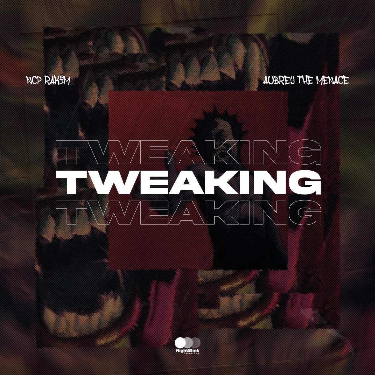 TWEAKING (feat. Aubrey the Menace) - Single by NCP Rakim album cover