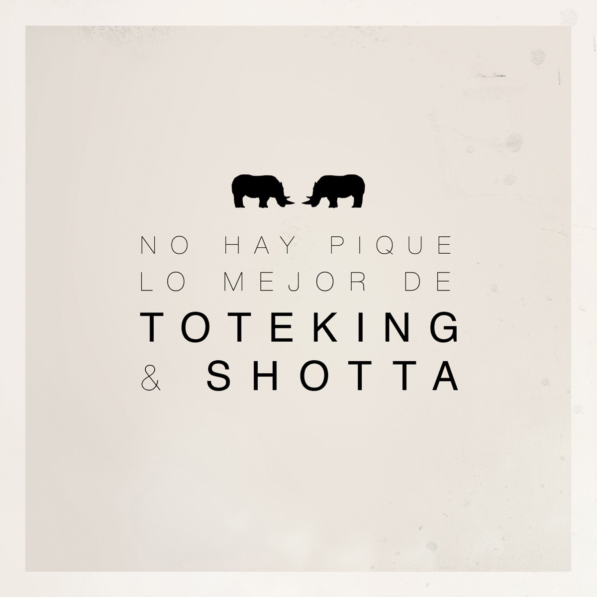 No Hay Pique by Toteking & Shotta album cover