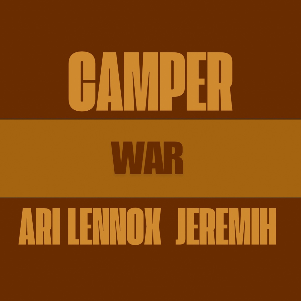 War (feat. Ari Lennox & Jeremih) - Single by Camper album cover