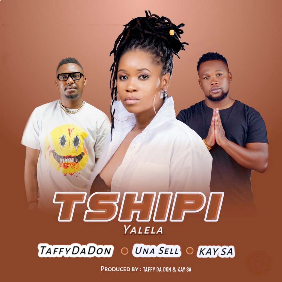 Tshipi Ya Lela (feat. Taffy da don) - Single by UNA SELL & Kay SA album cover