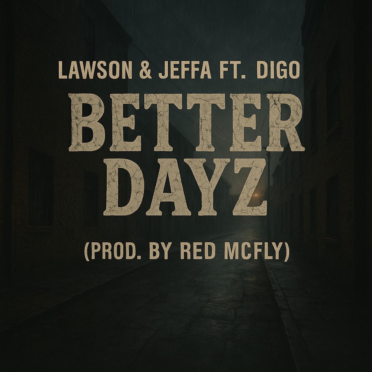 Better Dayz (feat. Jeffa & Digo) - Single by Lawson album cover