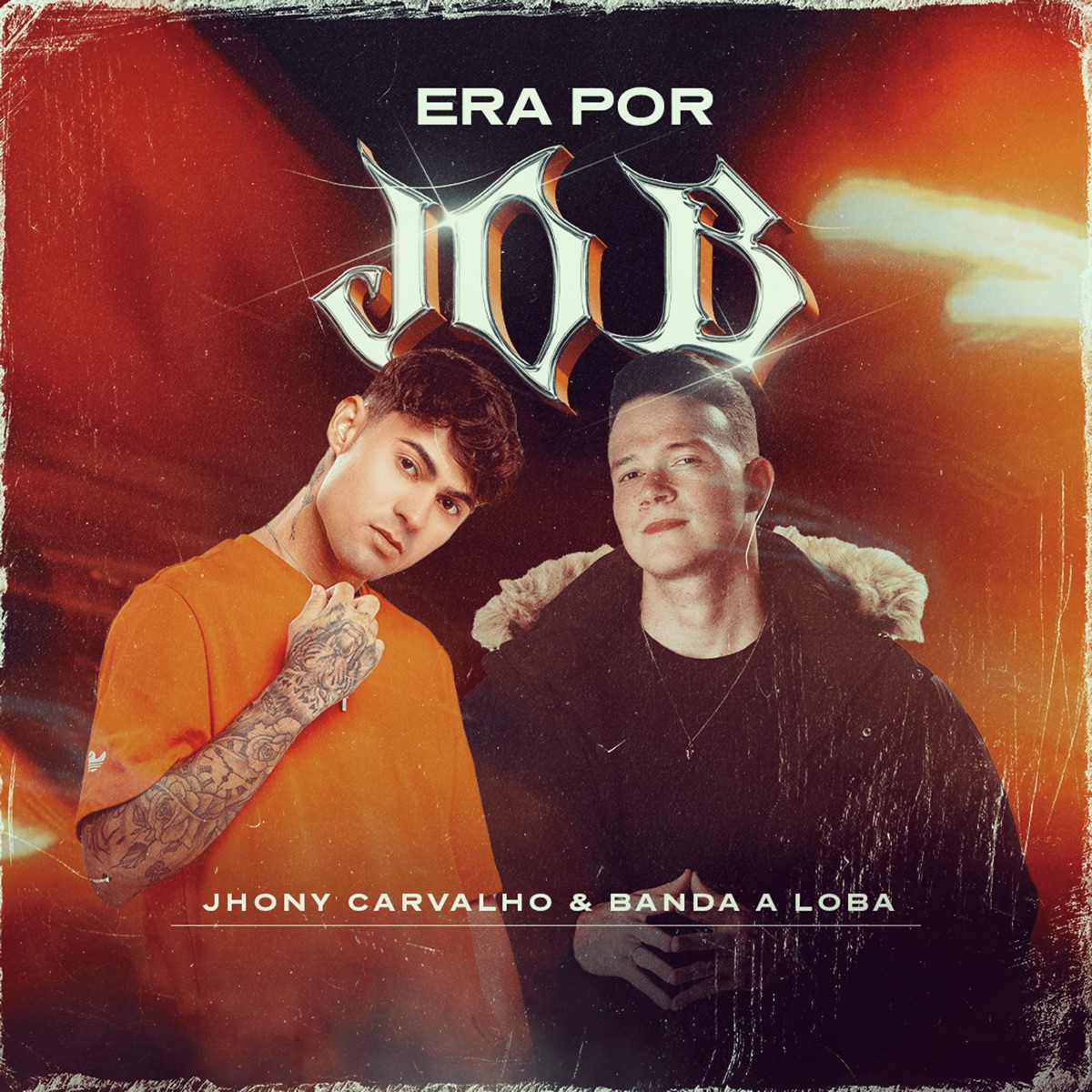Era por Job - Single by Jhony Carvalho & Banda A Loba album cover