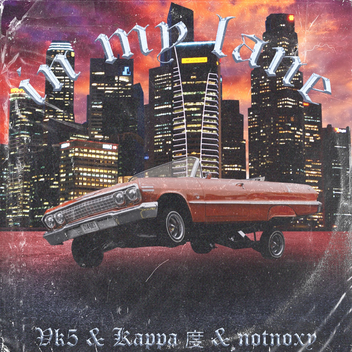 In My Lane - Single by Vk5, Kappa 度 & notnoxy album cover