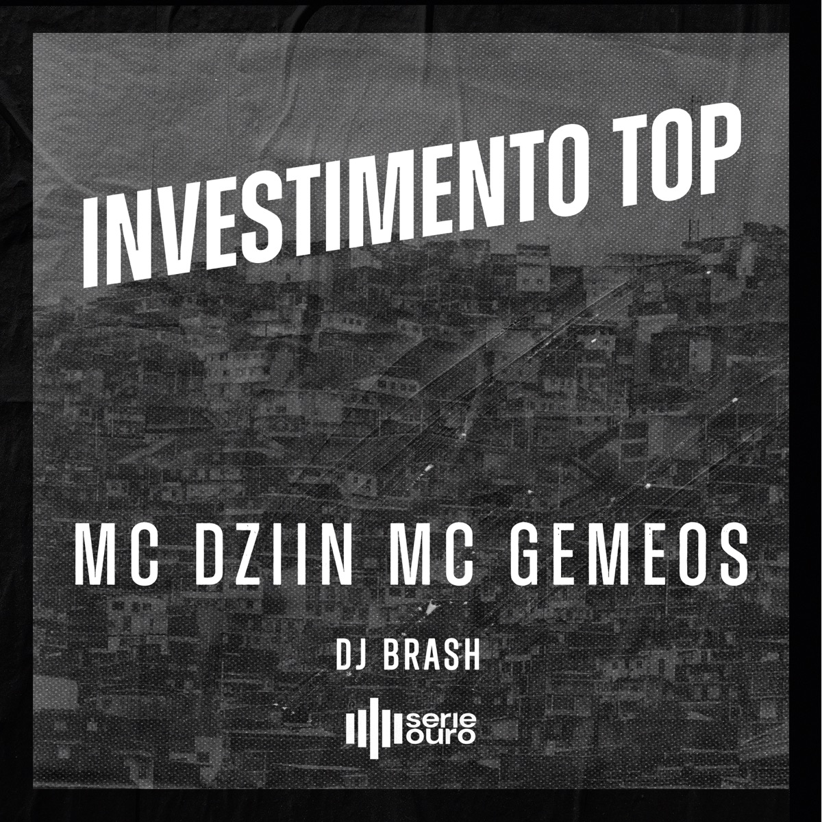 Investimento Top (feat. DJ Brash) - Single by Mc Gemeos & MC Dziin album cover