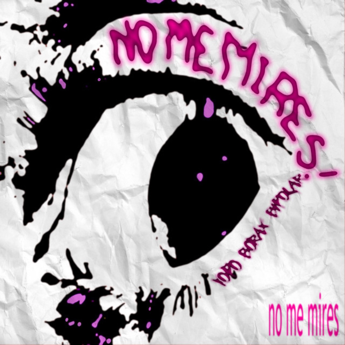 No Me Mires - Single by _bip0lar2.0, Borax & Yopo album cover