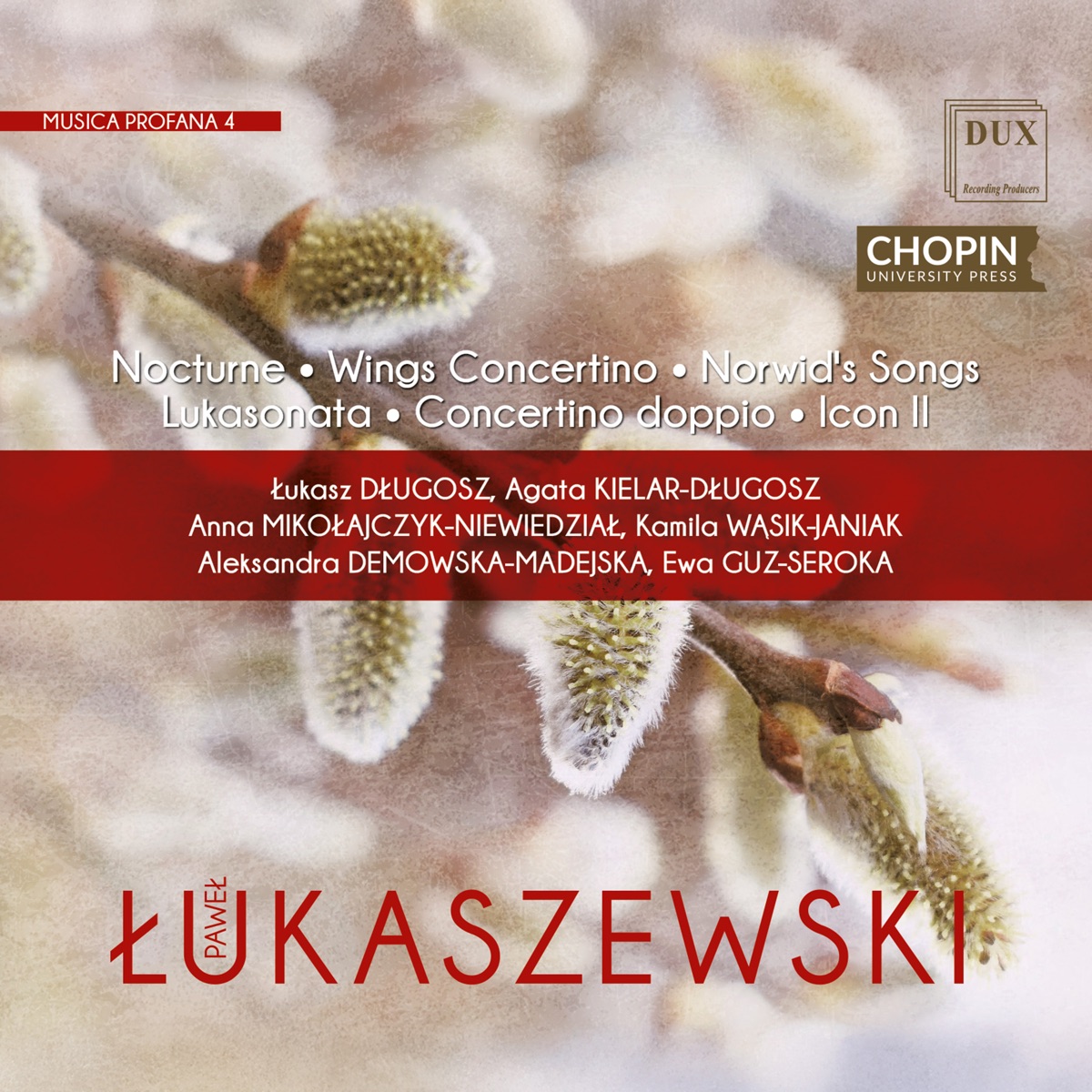 Paweł Łukaszewski: Musica Profana 4 by Ewa Guz-Seroka, Agata Kielar-Długosz, Łukasz Długosz, Anna Mikołajczyk-Niewiedział, Kamila WĄSIK-JANIAK & Aleksandra Demowska-Madejska album cover