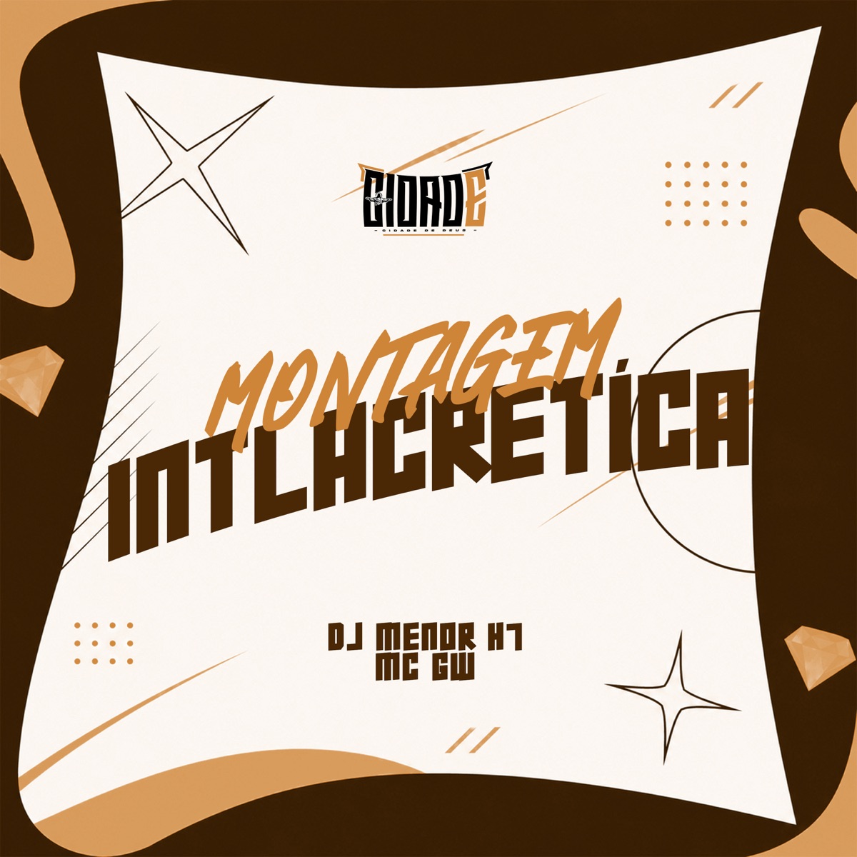 MONTAGEM INTLACRETÍCA - Single by DJ MENOR H7 & Mc Gw album cover