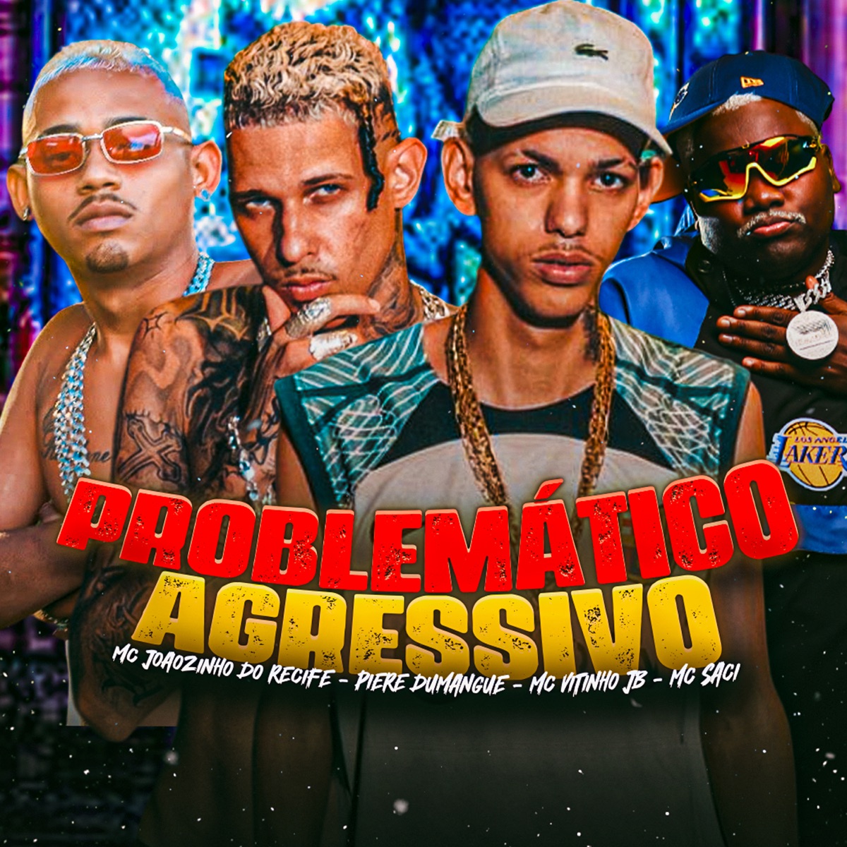 Problemático Agressivo (feat. MC Saci) - Single by Mc Joãozinho do Recife, Pierre Dumangue & Mc Vitinho JB album cover