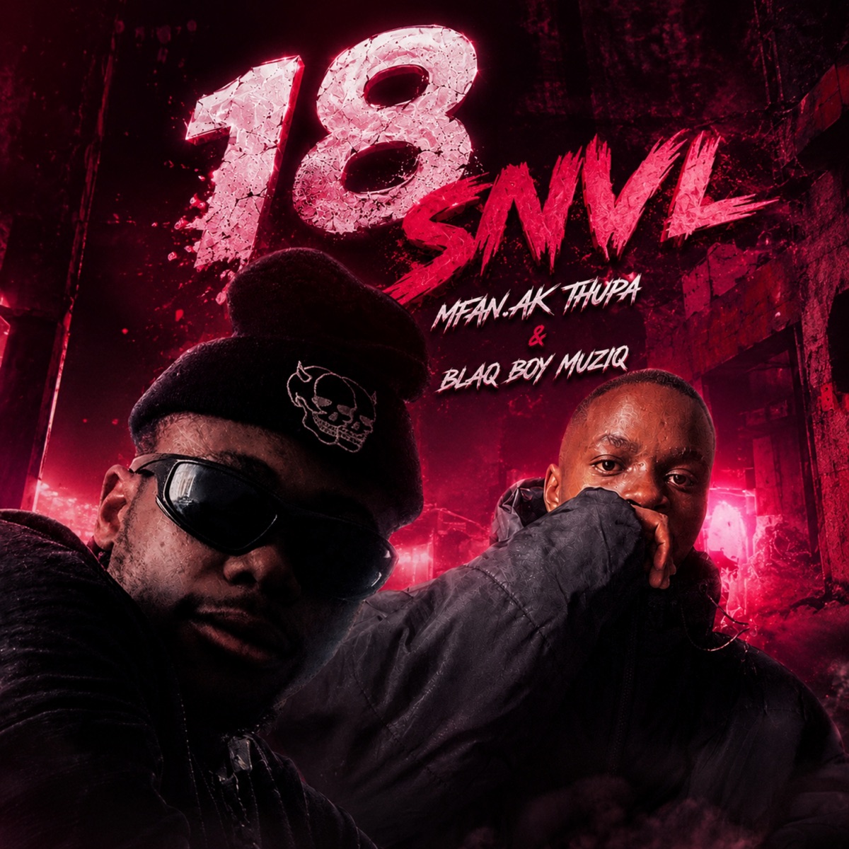 18 SNVL - Single by Mfan.ak Thupa & Blaqboy Muziq album cover