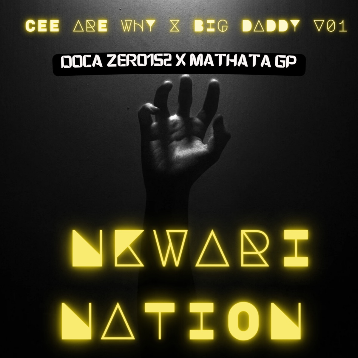 Nkwari Nation by Mathata Gp, Cee Are Why, DOCA Zer0152 & Big Daddy V01 album cover