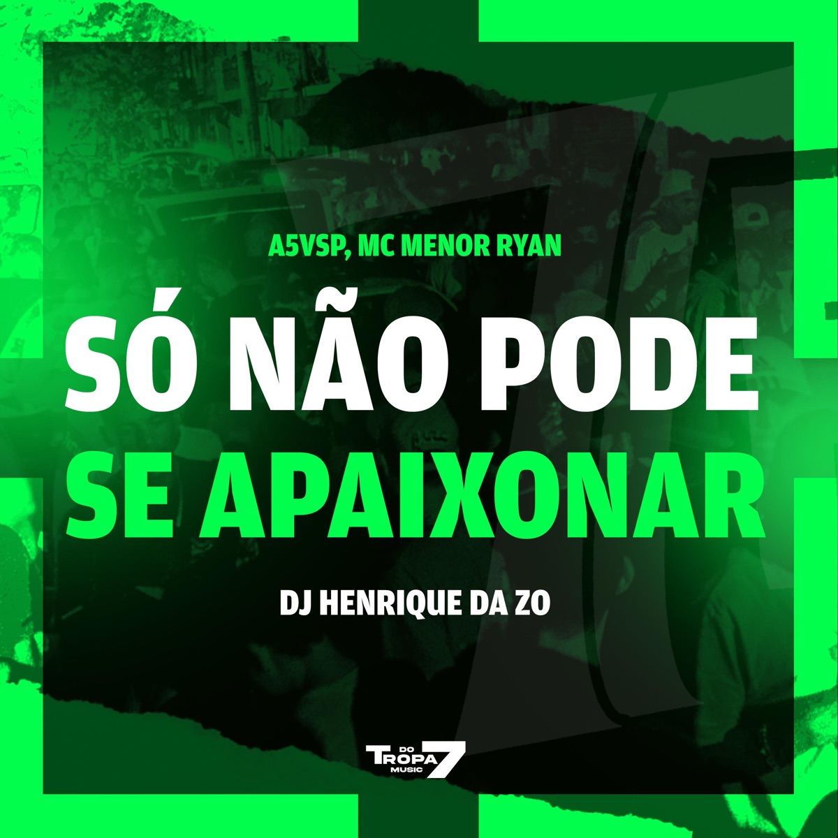Só não Pode se Apaixonar - Single by A5vsp, Mc Menor Ryan & DJ HENRIQUE DA ZO album cover