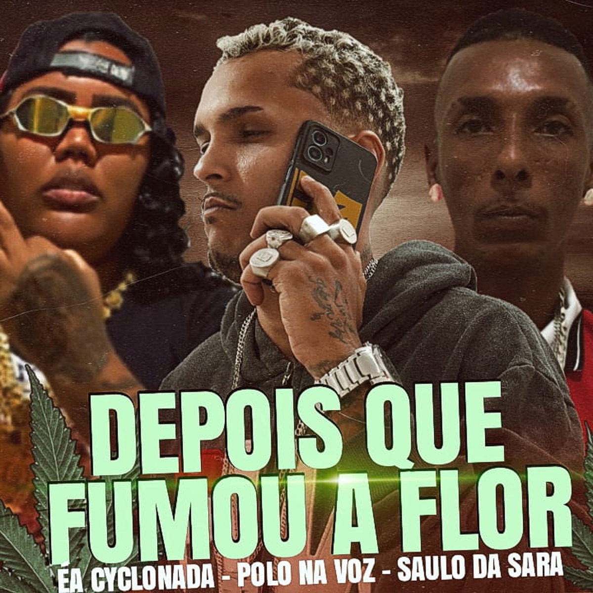 Depois Que Fumou a Flor - Single by Polo na voz, Ea Cyclonada & Saulo da Sara album cover