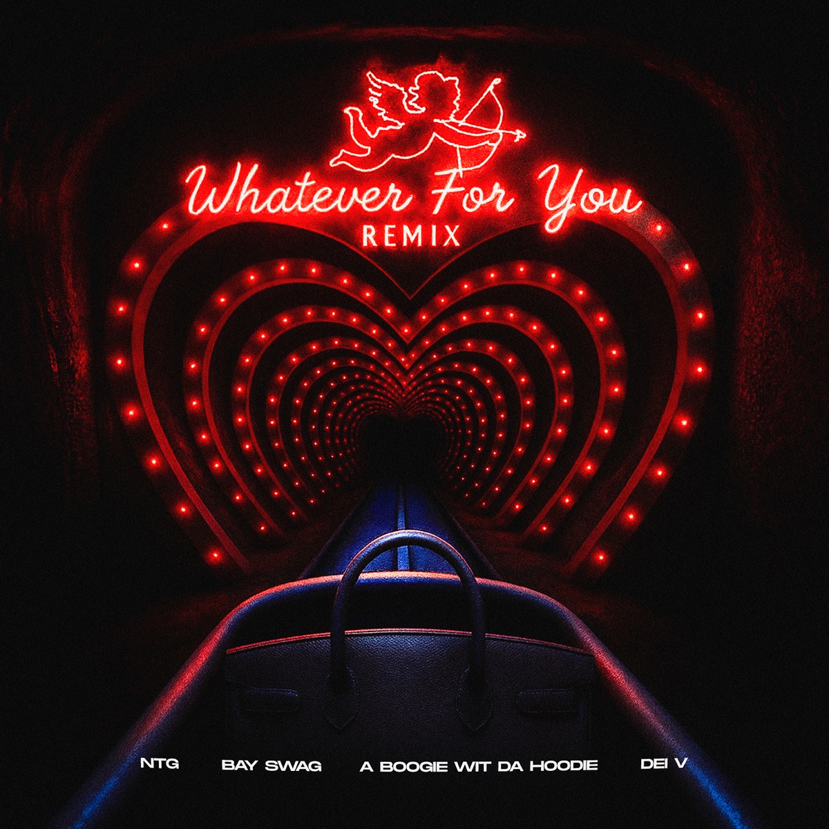 Whatever for You (Remix) - Single by NTG, Bay Swag, A Boogie wit da Hoodie & Dei V album cover artwork