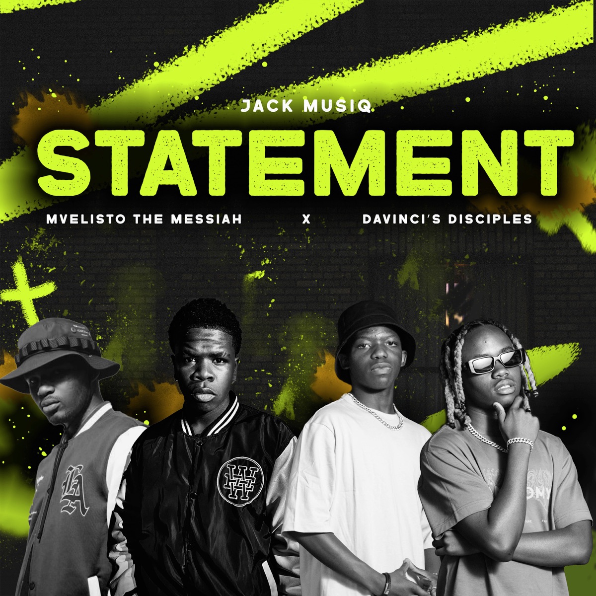 Statement (feat. DaVinci's Disciples) - Single by Jack Musiq & Mvelisto The Messiah album cover