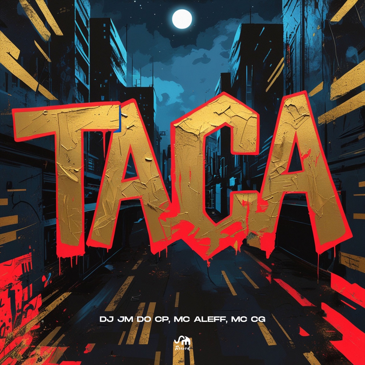 Taca - Single by DJ JM DO CP, Mc Aleff, Mc Cg & SM Record album cover