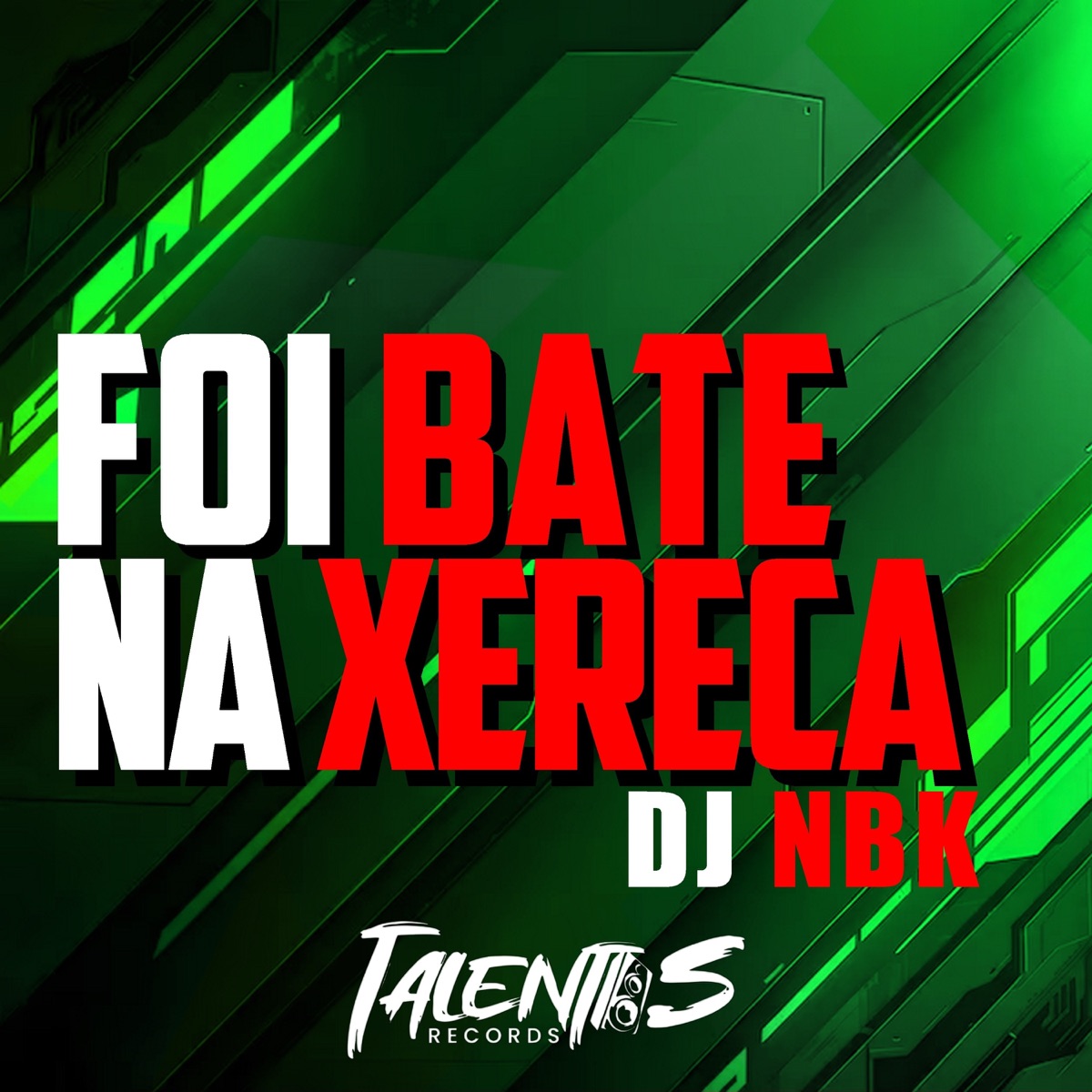 FOI BATE NA XERECA - Single by DJ NBK album cover