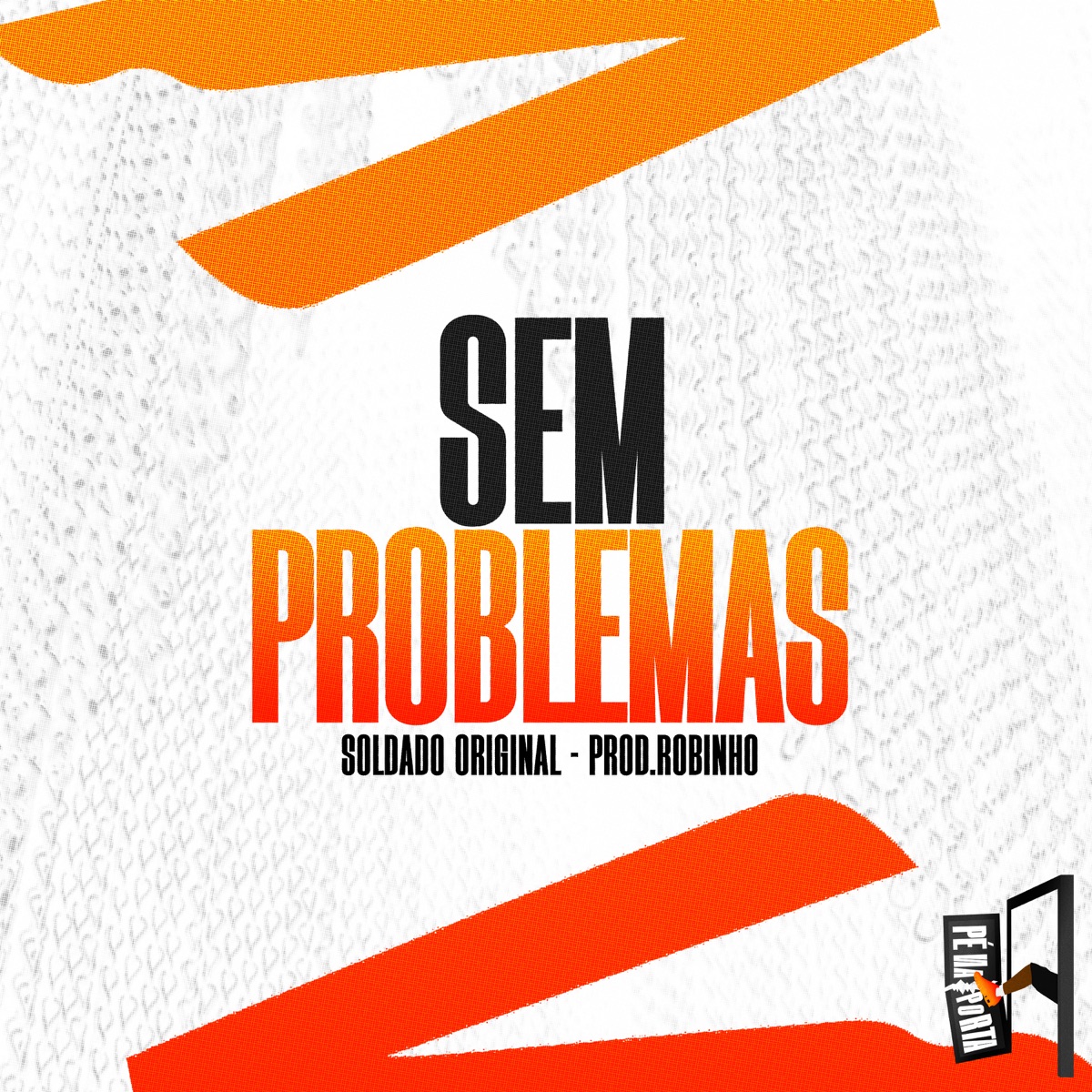 Sem Problemas - Single by Soldado Original & Prod.Robinho album cover