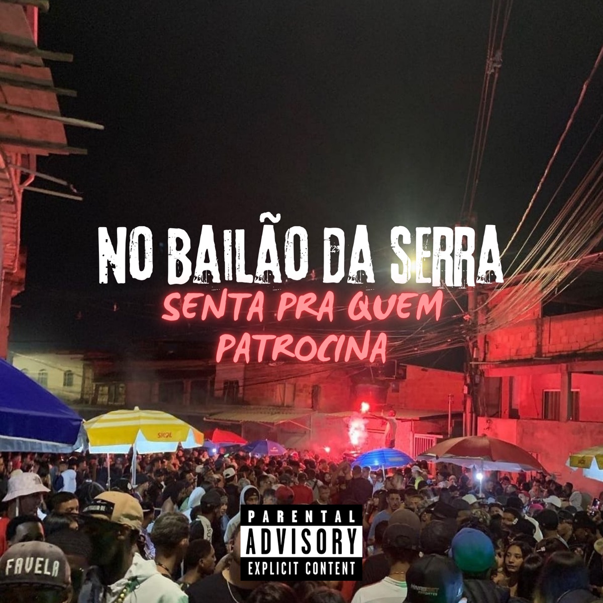 No Bailão da Serra - Senta pra Quem Patrocina - Single by Mc Morenin Pv, DJ XANDE DO VS, MC FB DO VS & Mc Nik do PV album cover