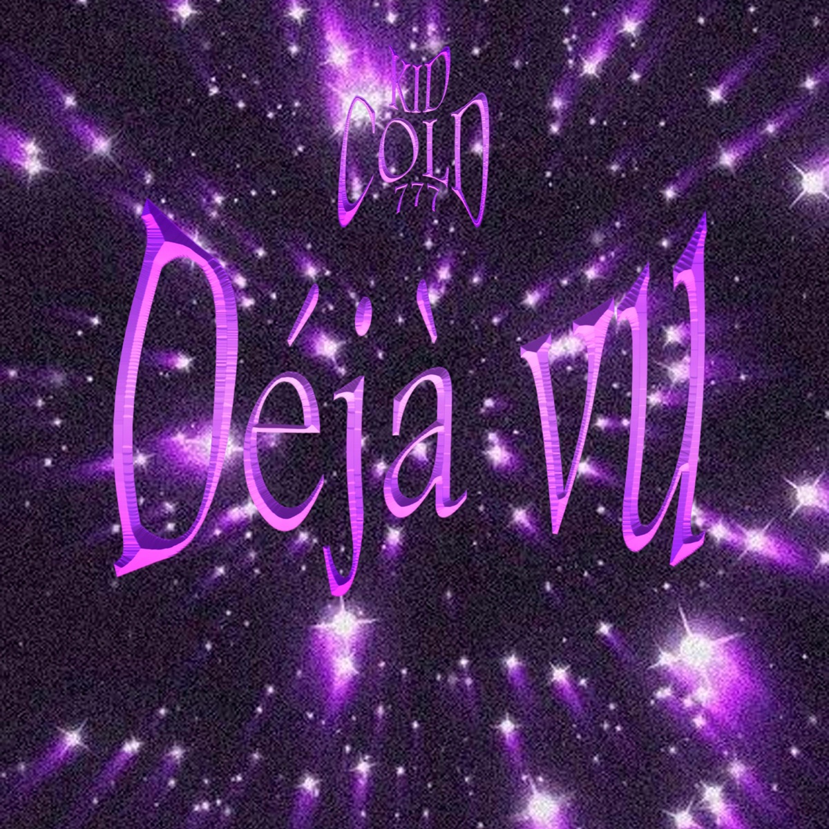 Déjà vu - Single by Kid Cold. album cover