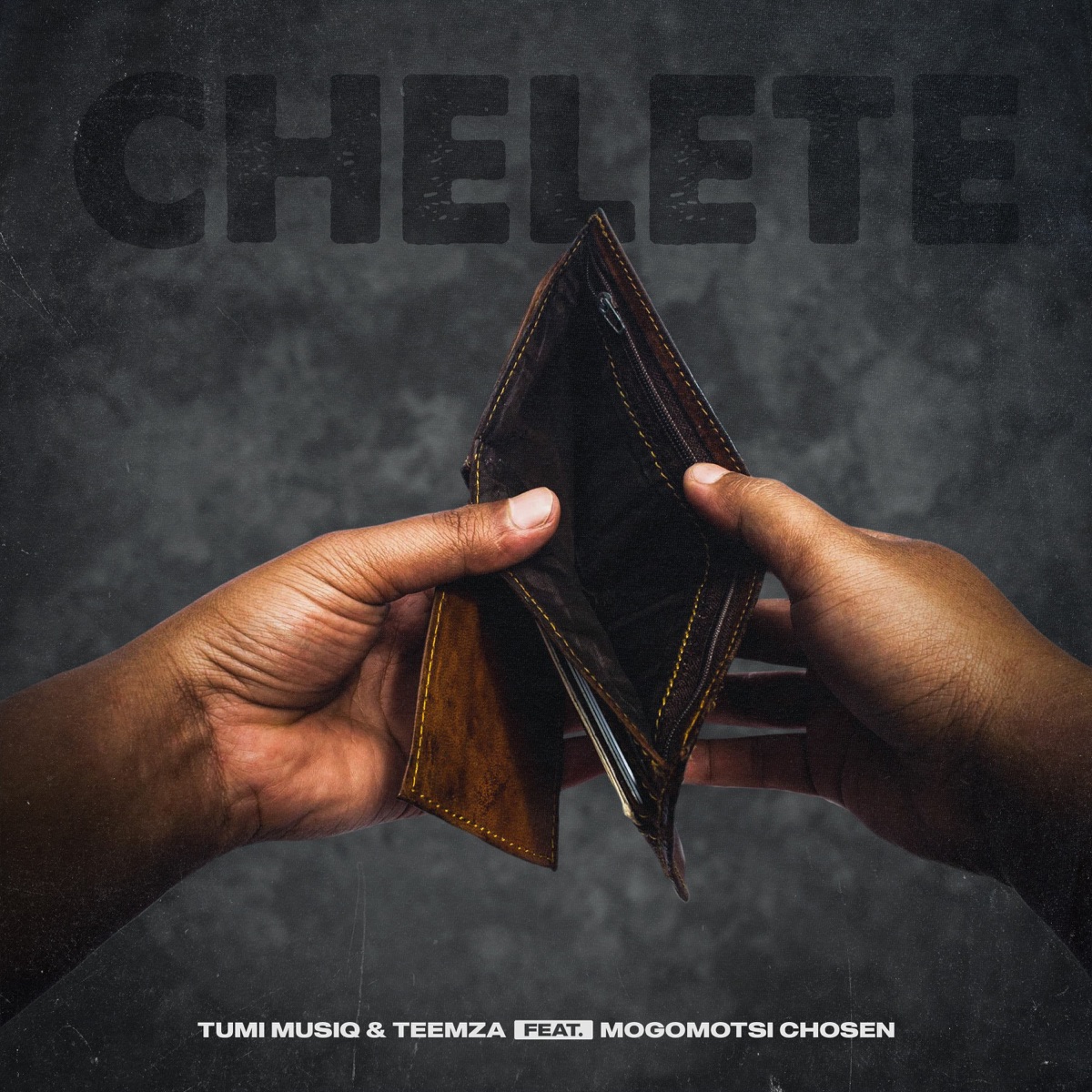 Chelete (feat. Mogomotsi Chosen) - Single by Teemza & Tumi Musiq album cover
