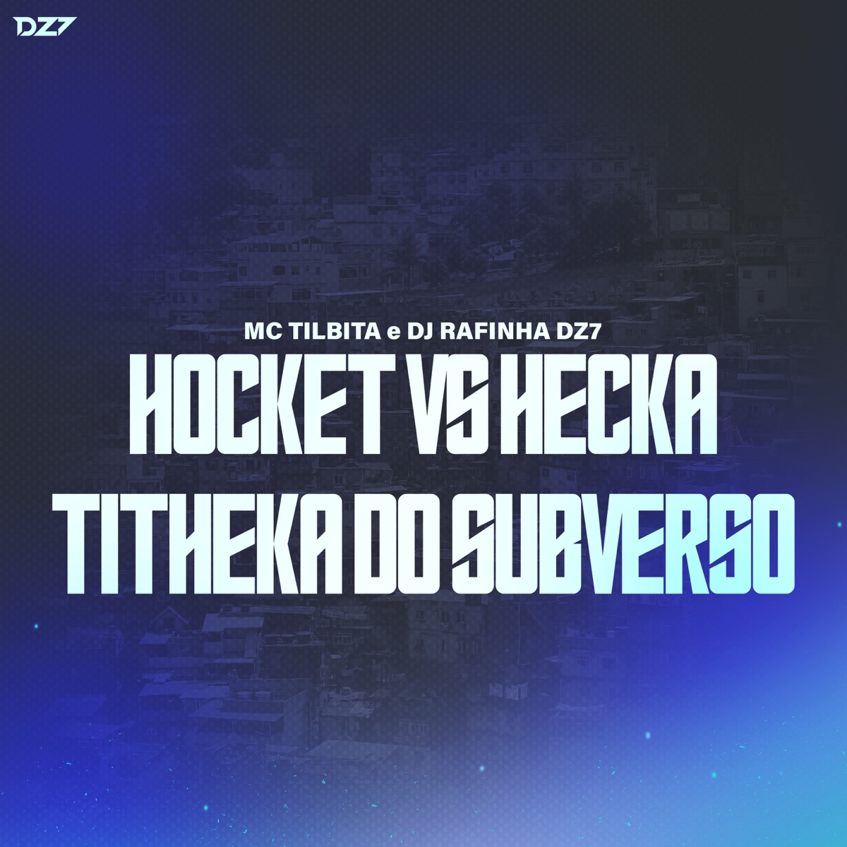 HOCKET VS HECKA TITHEKA DO SUBVERSO - Single by MC Tilbita & DJ Rafinha Dz7 album cover