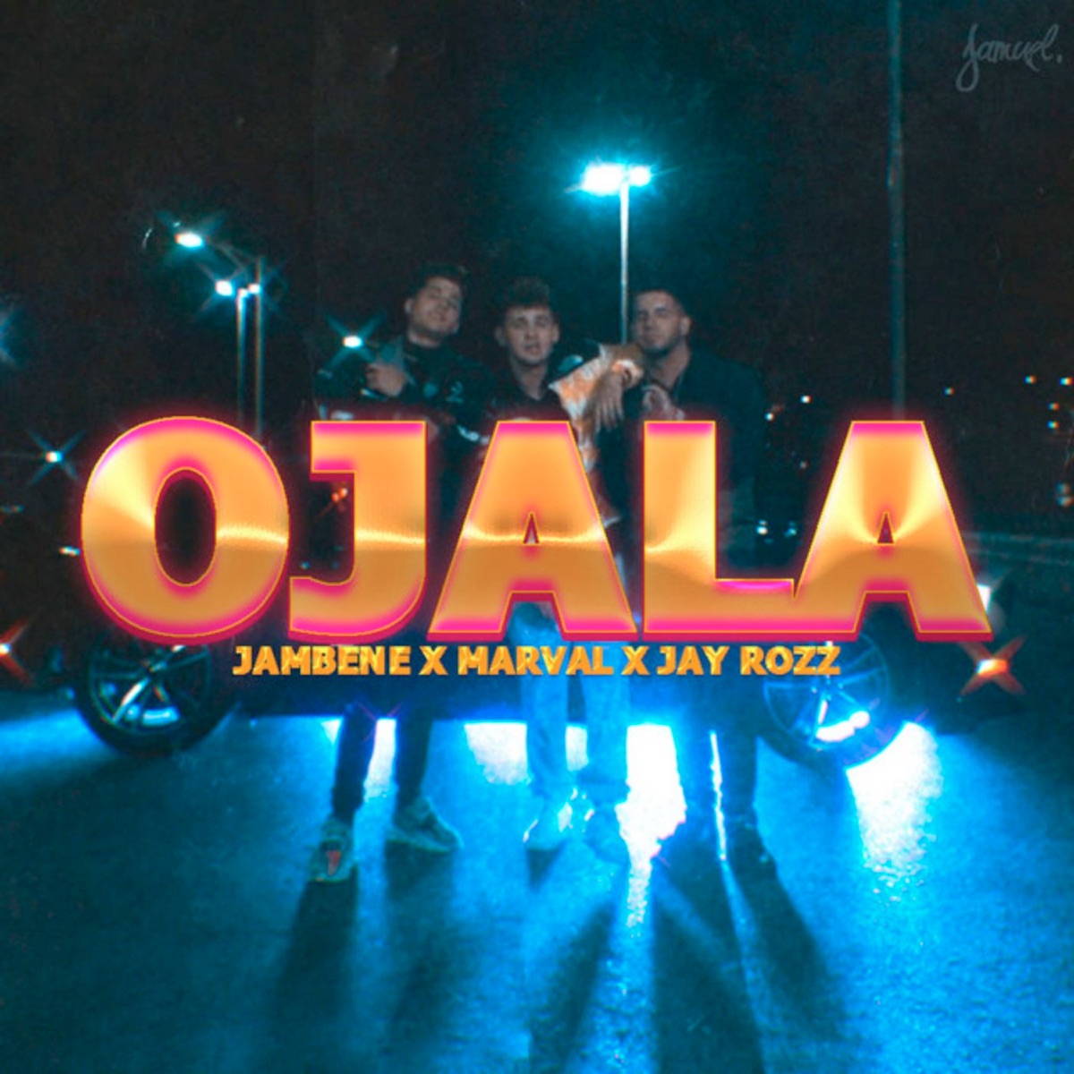 Ojala - Single by JAY ROZZ, Marval & Jambene album cover