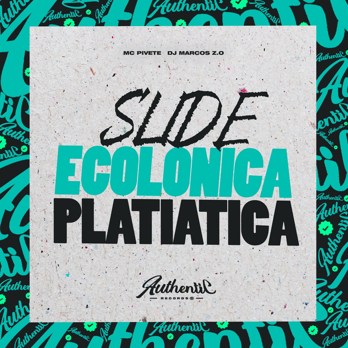 Slide Ecolonica Platiatica (feat. Mc Pivete) - Single by DJ Marcos Z.O album cover