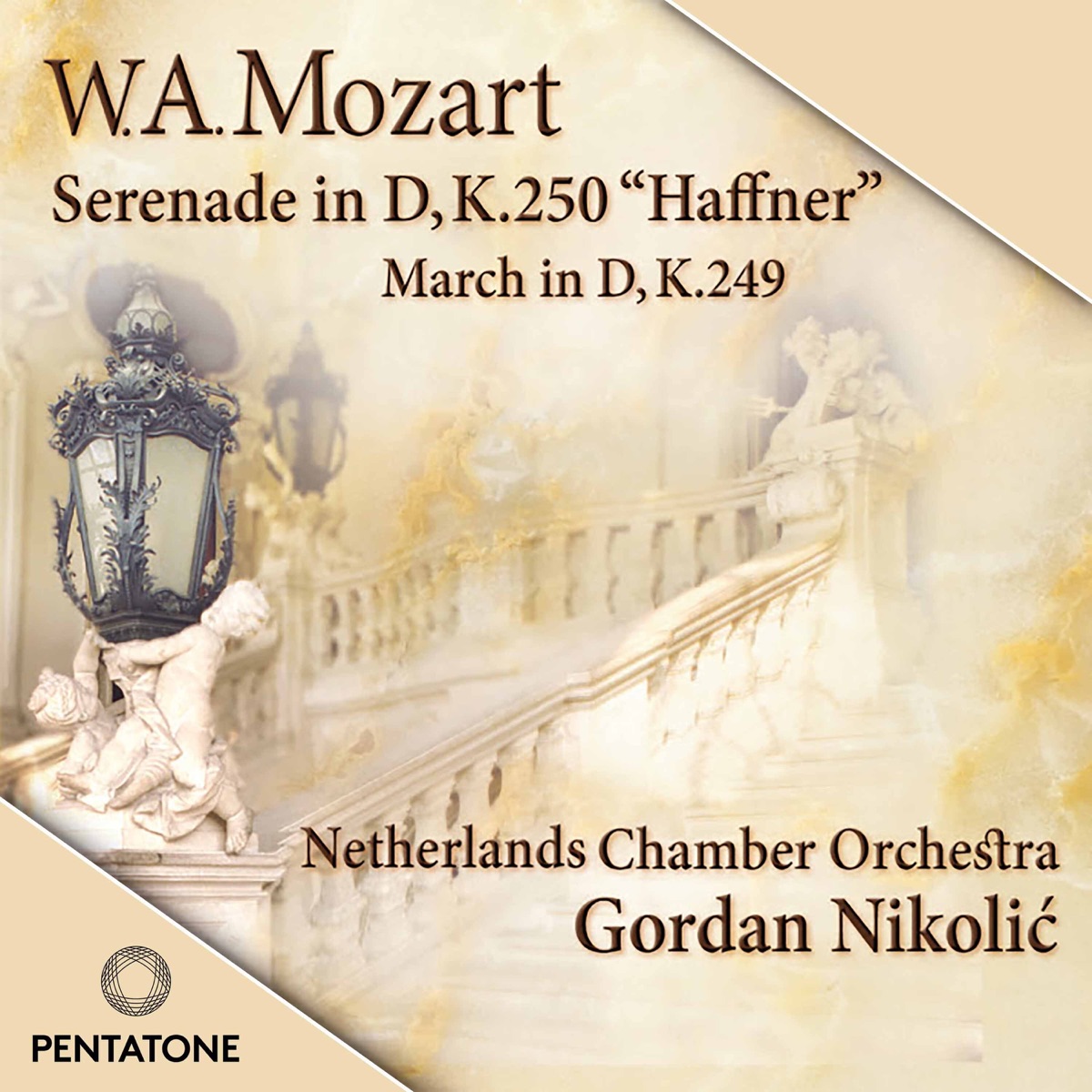 Mozart: March & Serenade "Haffner" by Gordan Nikolic & Netherlands Chamber Orchestra album cover