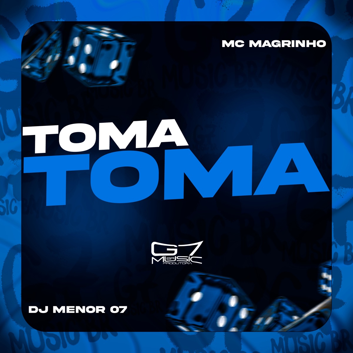 Toma Toma - Single by Mc Magrinho & DJ MENOR 07 album cover