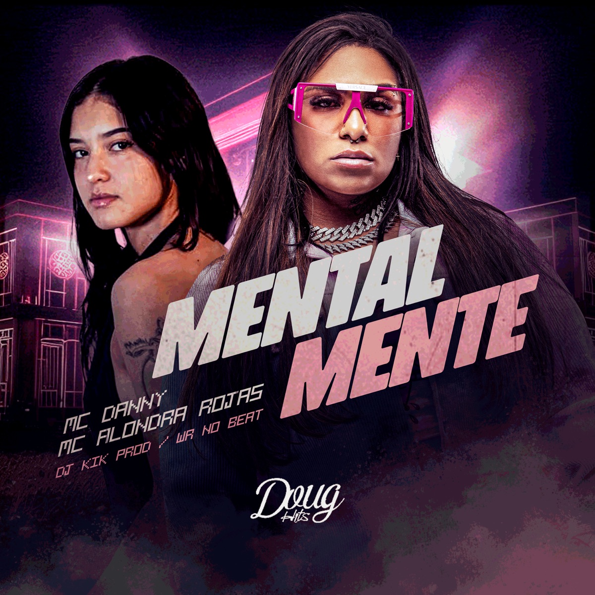 Mentalmente - Single by Alondra Rojas, MC Danny, Dj Kik Prod & WR No Beat album cover