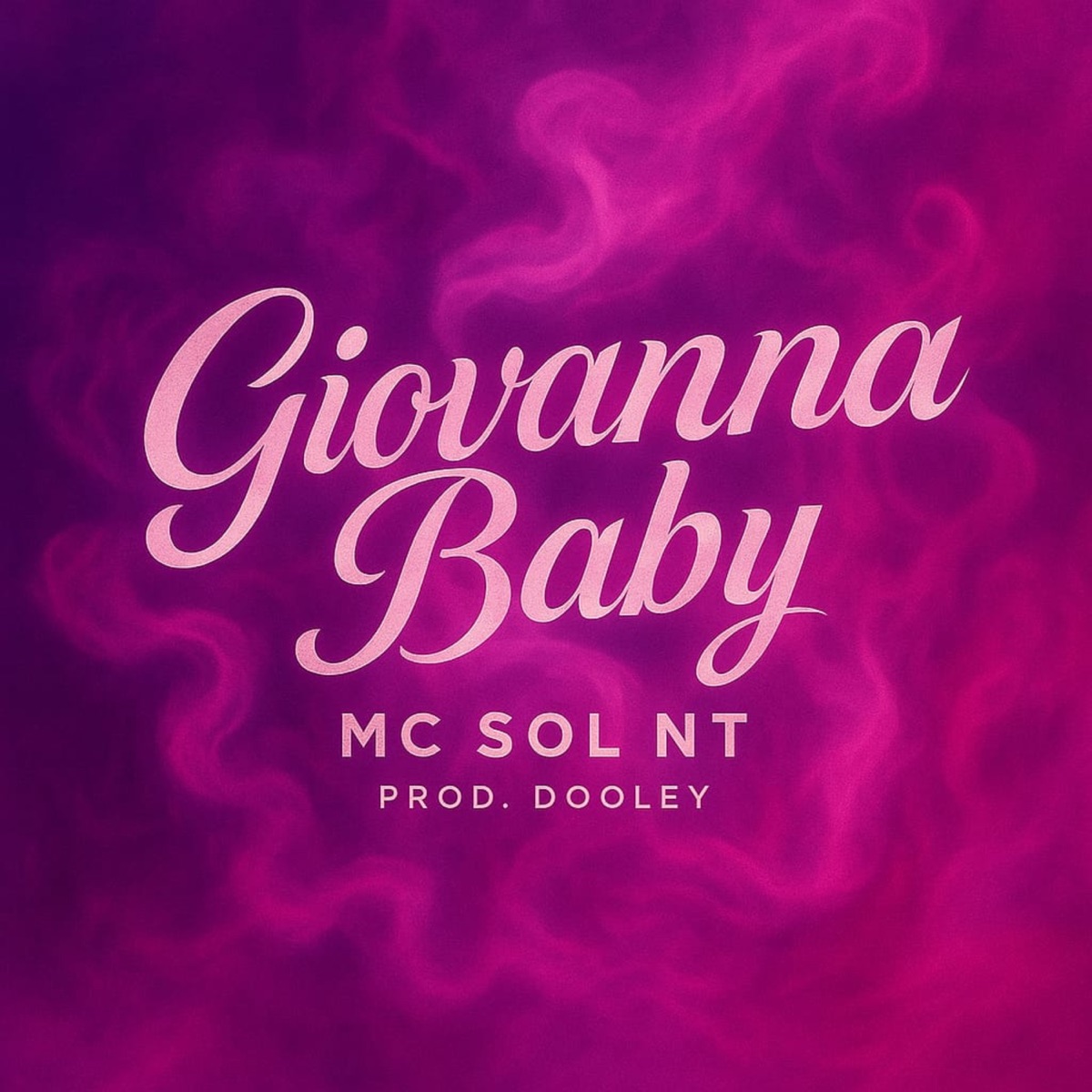 Giovanna Baby - Single by MC Sol NT & Dooley album cover