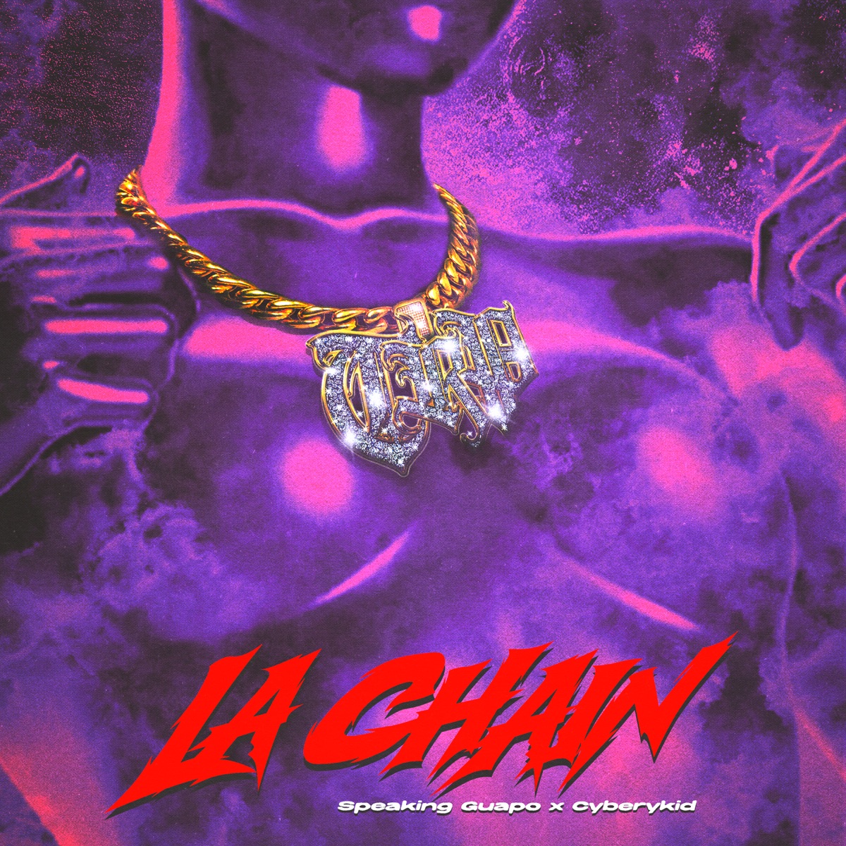 La Chain - Single by Speaking Guapo & Cyberykid album cover