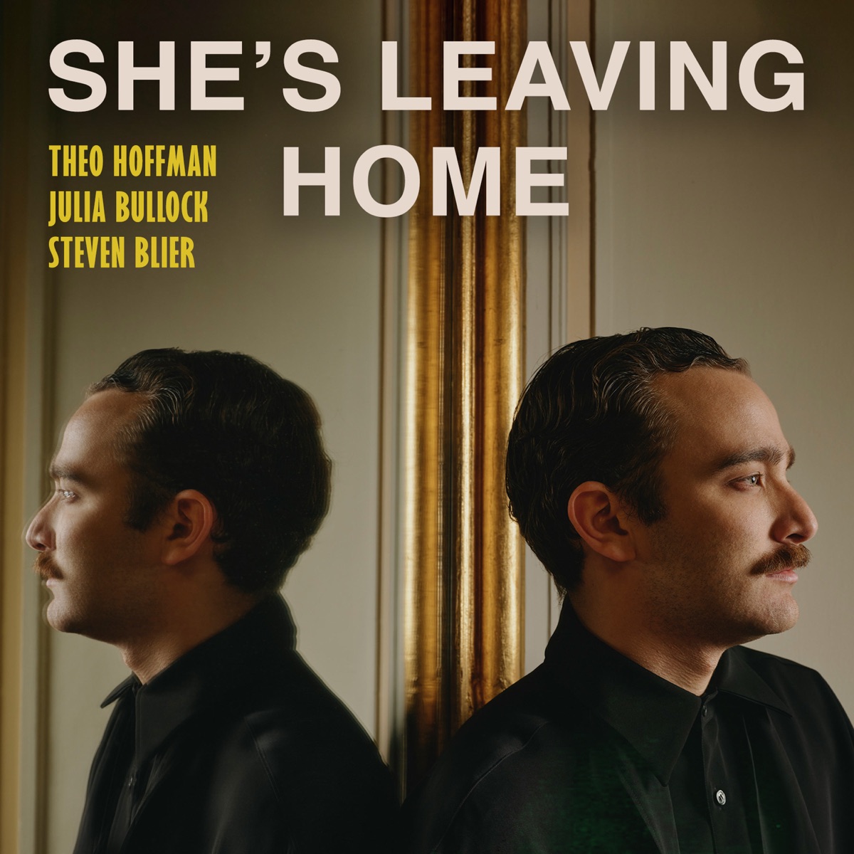 She's Leaving Home - Single by Theo Hoffman, Julia Bullock, Steven Blier & New York Festival Of Song album cover