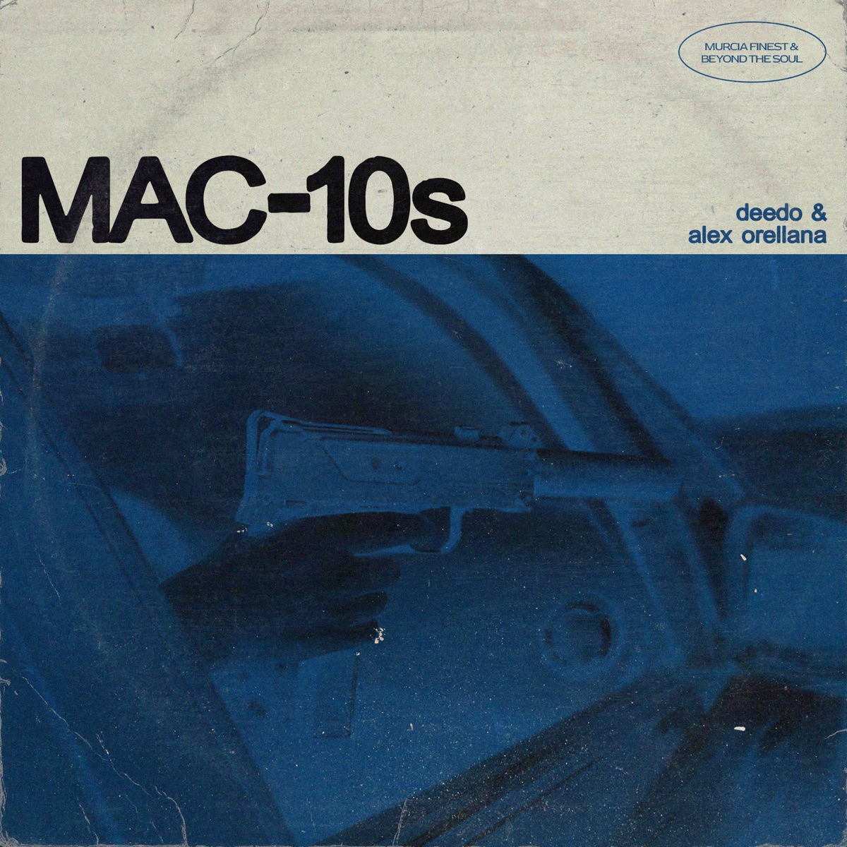 Mac - 10s - Single by Alex Orellana & Deedo Beats album cover