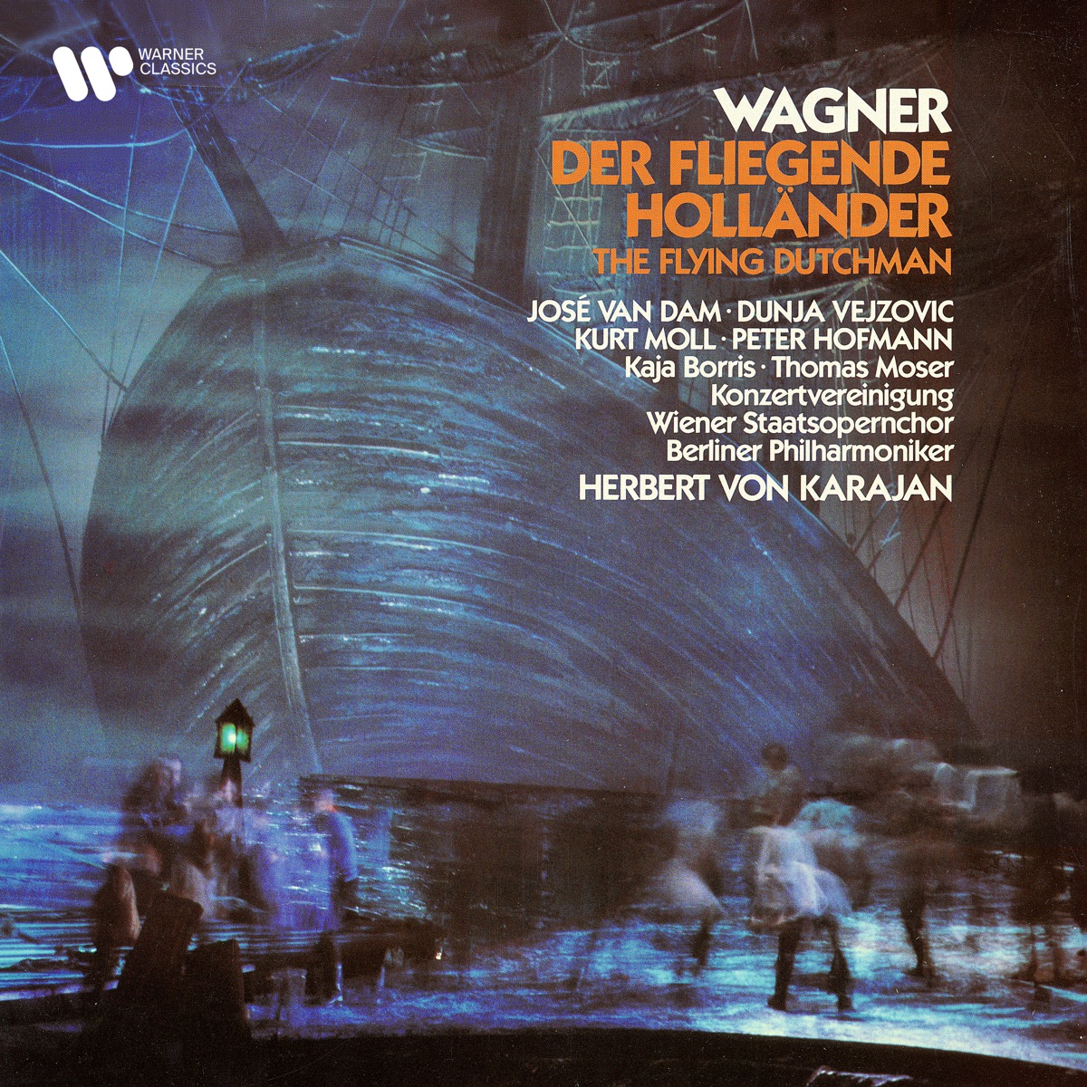 Wagner: Der fliegende Holländer by José Van Dam, Kurt Moll, Chorus of the Vienna State Opera, Herbert von Karajan, Dunja Vejzovic, Berlin Philharmonic, Kaja Borris, Peter Hofmann & Thomas Moser album cover