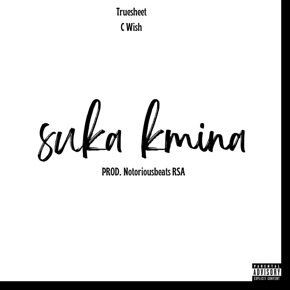 Suka kmina (feat. C Wish) - Single by TRUESHEET album cover