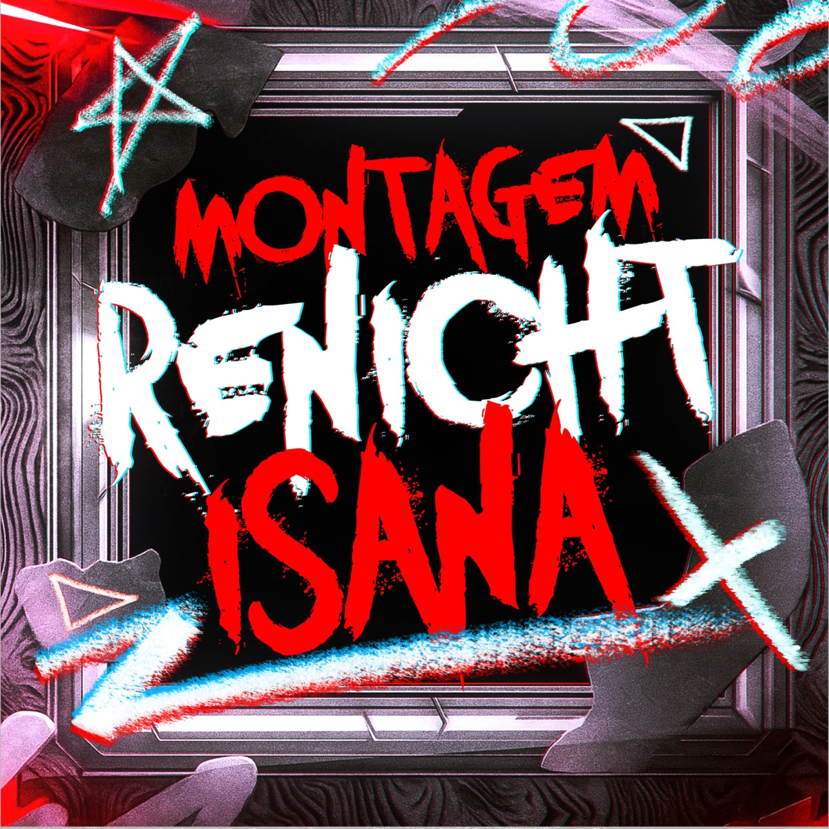 MONTAGEM RENICHT ISANA - Single by Khv album cover