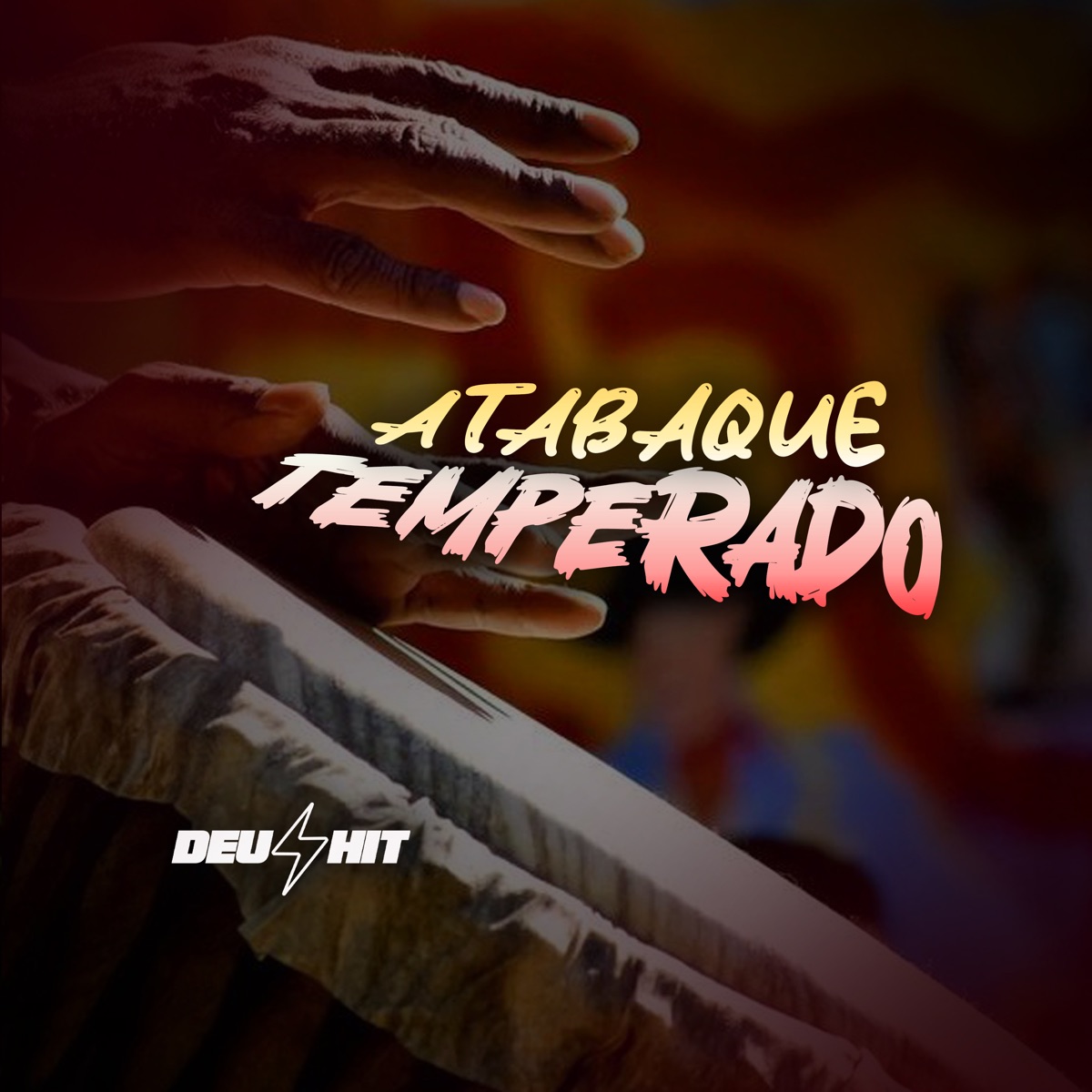 Atabaque Temperado - Single by DJ DAVI DA DZ7 album cover
