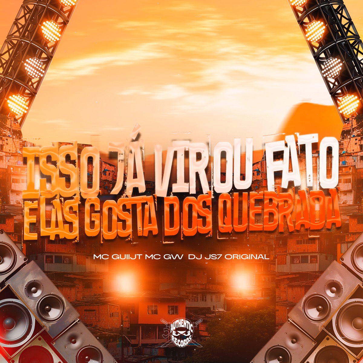 Isso Já Virou Fato Elas Gosta dos Quebrada - Single by MC GW & MC GUIIJT album cover