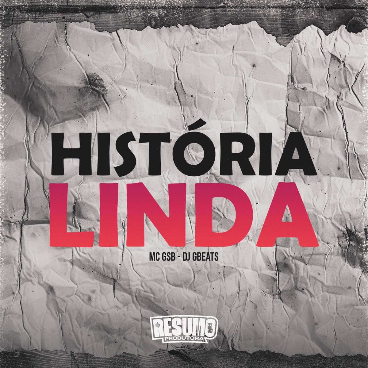 História Linda - Single by MC GSB & Dj Gbeats album cover