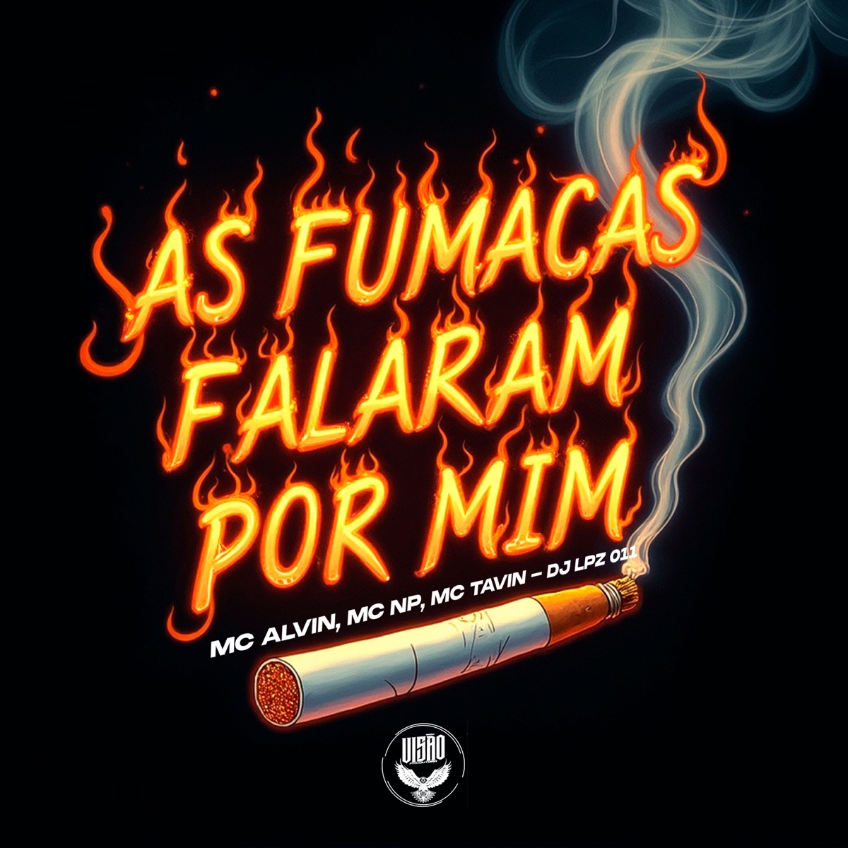 As Fumaças Falaram por Mim (feat. MC NP & MC Tavin) - Single by MC Alvin & DJ LPZ 011 album cover