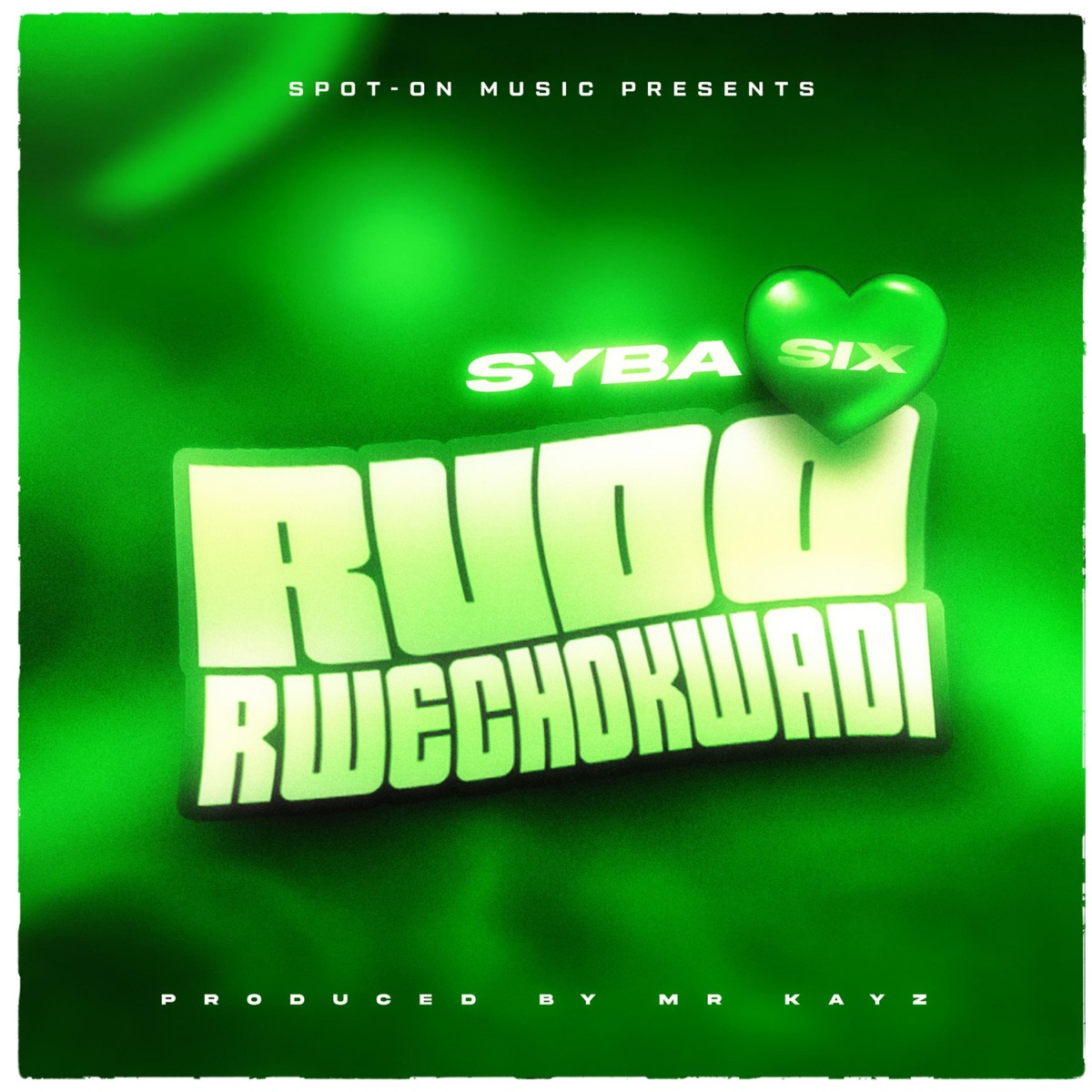 Rudo RweChokwadi - Single by Syba Six album cover