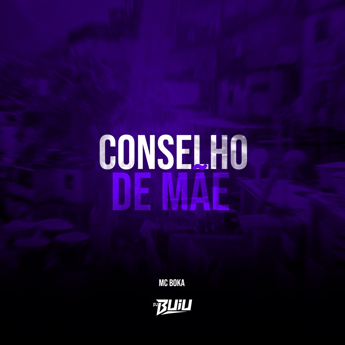 Conselho de Mãe - Single by Mc Boka & DJ Buiu album cover