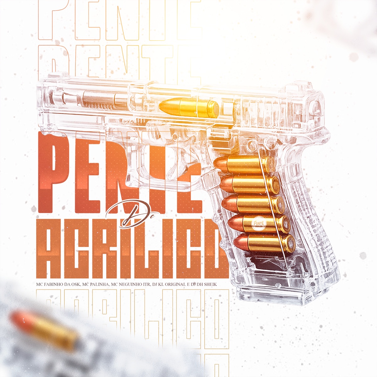 Pente de Acrilico (feat. DJ DH SHEIK) - Single by Mc Fabinho da Osk, Mc Palinha & MC Neguinho ITR album cover