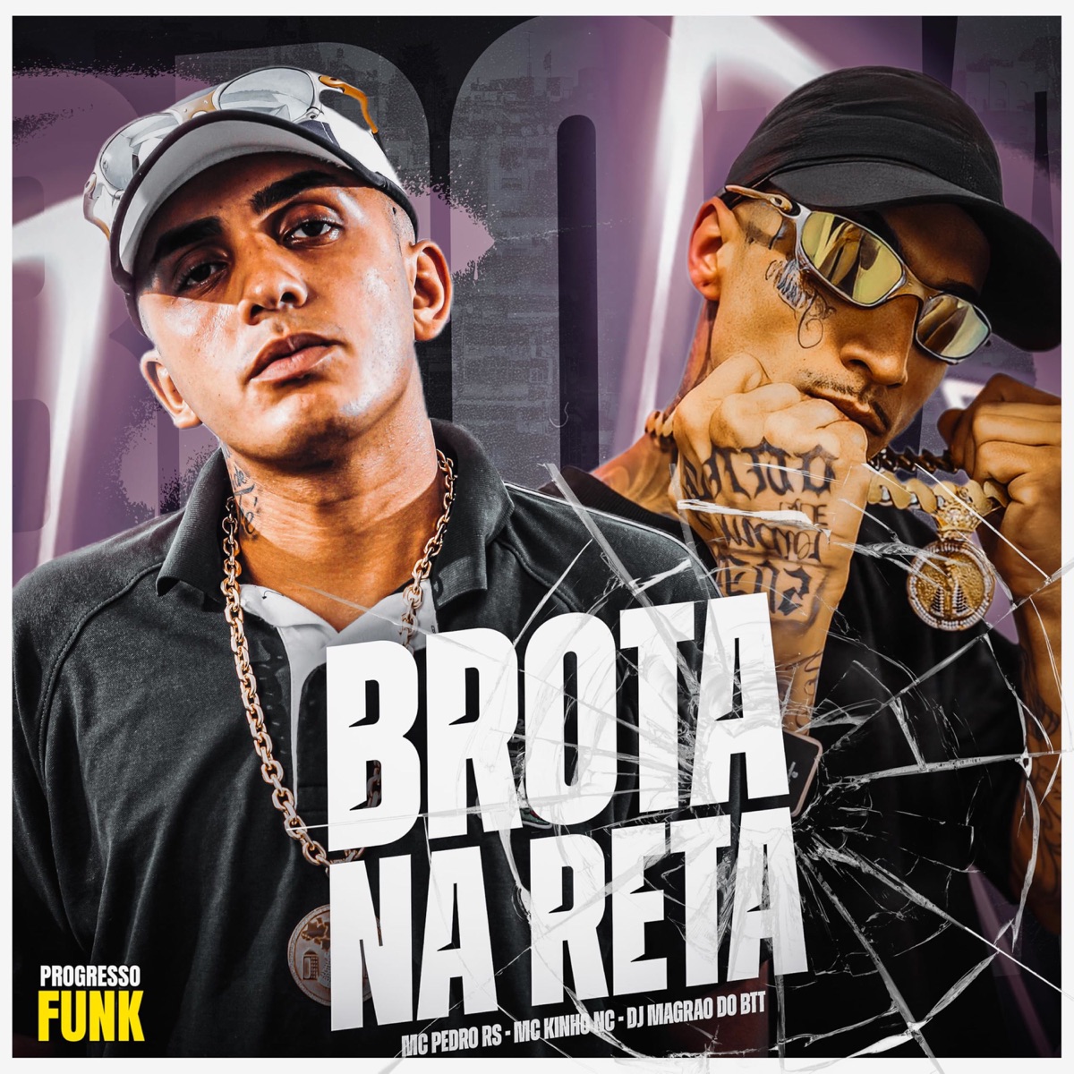 Brota na Reta - Single by Mc Pedro Rs, Mc Kinho NC & DJ Magrão do Btt album cover