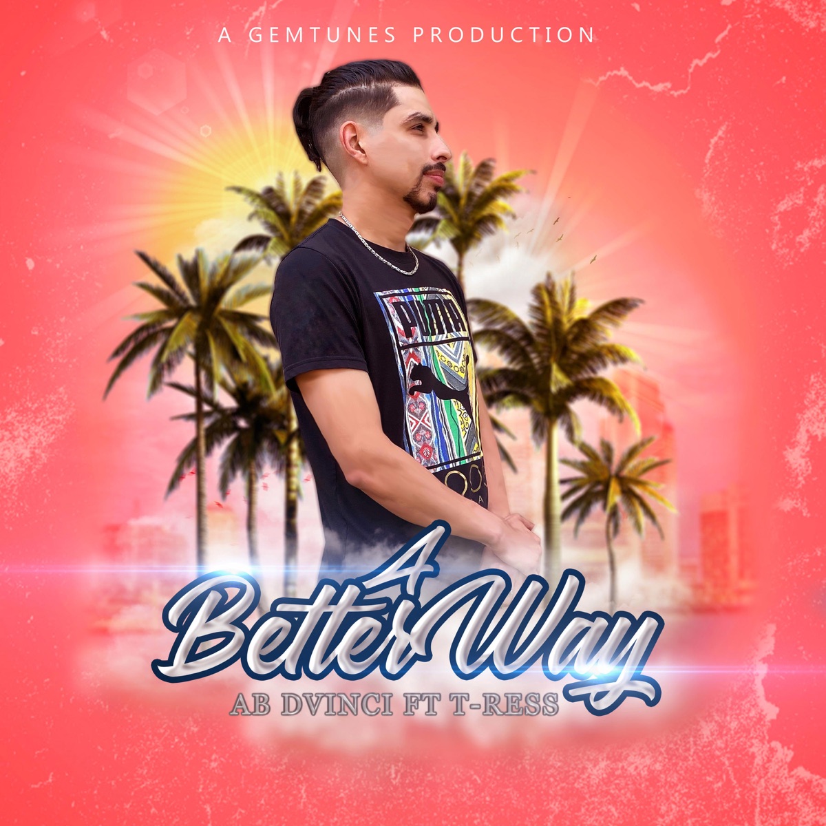 A Better Way (feat. T-Ress) - Single by Ab Dvinci album cover