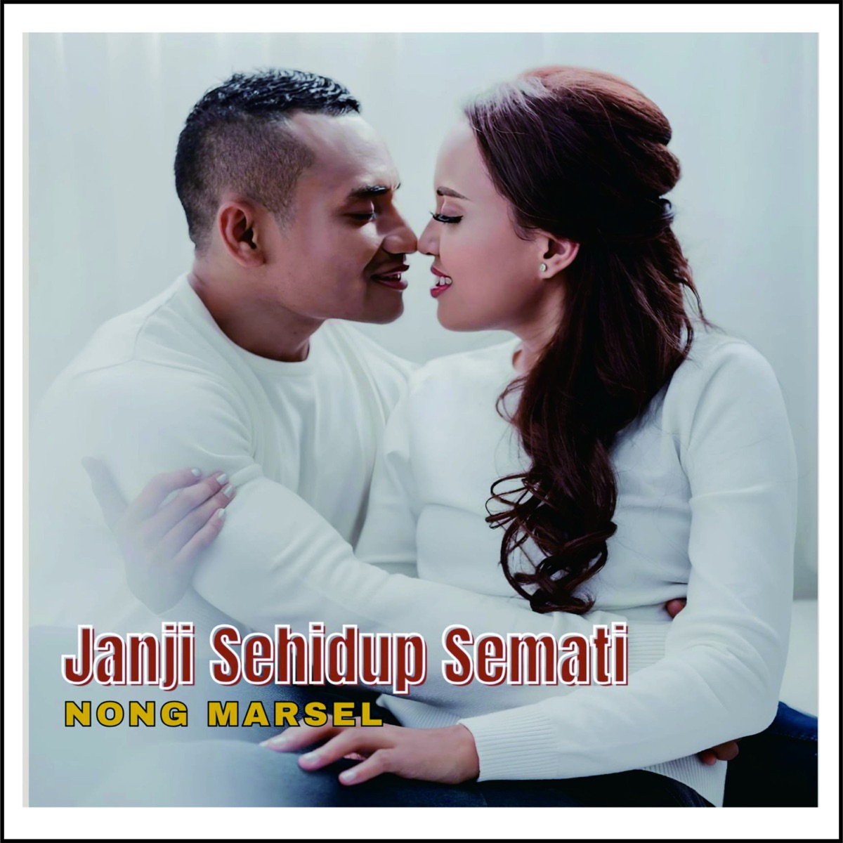 Janji Sehidup Semati - Single by Nong Marsel album cover